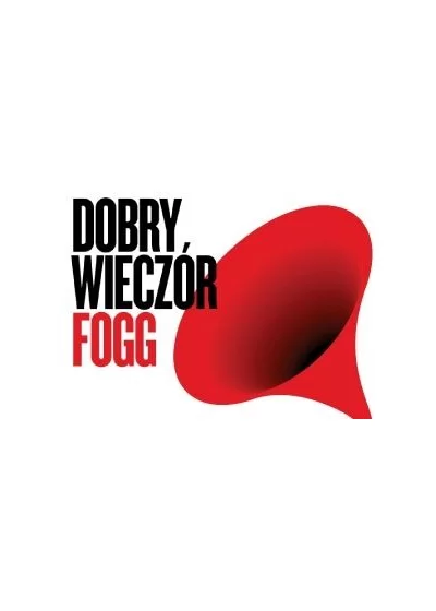 DOBRY WIECZÓR FOGG