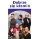 Dobrze się kłamiE