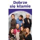 Dobrze się kłamiE