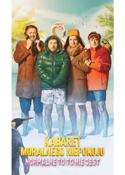 Kabaret Moralnego Niepokoju „Normalne to to nie jest”