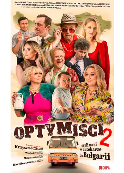 Optymiści 2 - czyli nasi w autokarze do Bułgarii