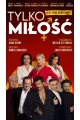 TYLKO MIŁOŚĆ