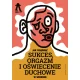 Jak osiągnąć sukces, orgazm i oświecenie duchowe w weekend
