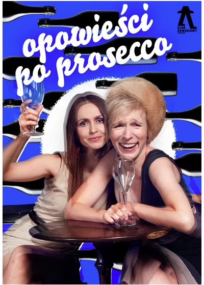 Opowieści po prosecco – improwizowane babskie wyjście
