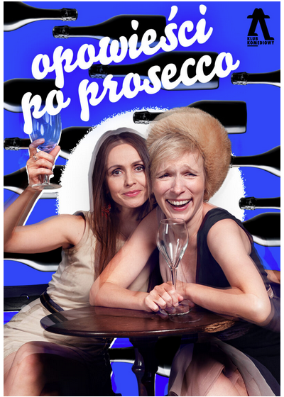 Opowieści po prosecco – improwizowane babskie wyjście