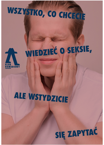 Wszystko, co chcecie wiedzieć o seksie, ale wstydzicie się zapytać – spektakl impro