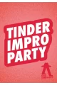 Tinder impro party