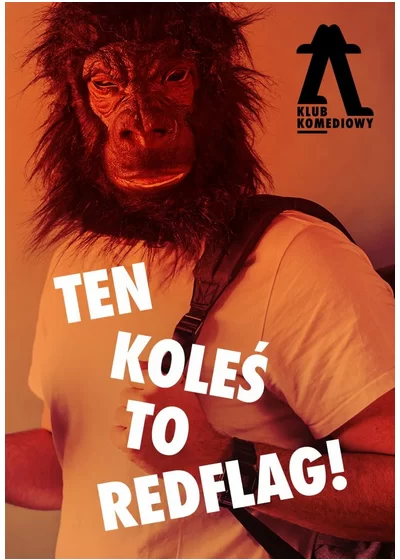 Ten koleś to redflag – czyli chłopak, przed którym ostrzegała cię psiapsi