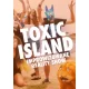 Toxic island – improwizowany reality show