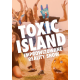 Toxic island – improwizowany reality show