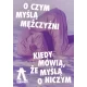 O czym myślą mężczyźni, kiedy mówią, że myślą o niczym – spektakl impro