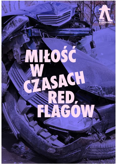 Miłość w czasach redflagów – spektakl impro
