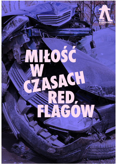 Miłość w czasach redflagów – spektakl impro