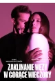 ZAKLINANIE WĘŻY W GORĄCE WIECZORY