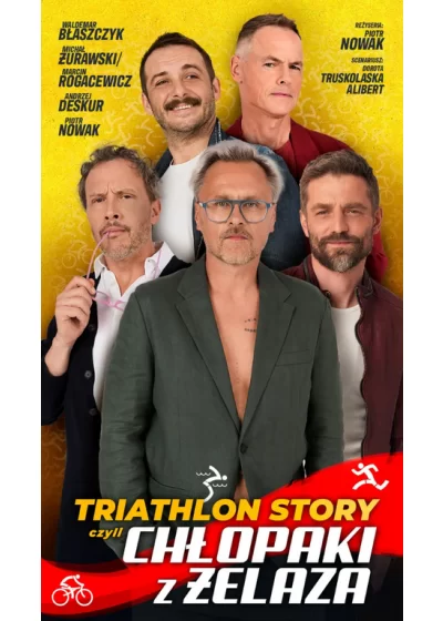 Triathlon Story czyli Chłopaki z Żelaza