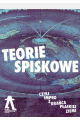Teorie spiskowe, czyli impro z krańca płaskiej Ziemi!