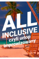 All inclusive – urlop improwizowany: POLACY JADĄ NA MAJÓWKĘ