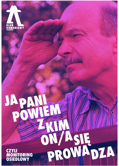 „Ja pani powiem, z kim on/a się prowadza”, czyli Monitoring Osiedlowy – spektakl impro