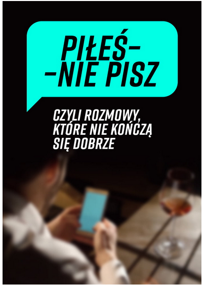 Piłeś – nie pisz, czyli rozmowy, które nie skończą się dobrze